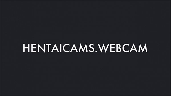 hentai 2342-Part2 at HENTAICAMS.WEBCAM