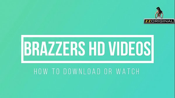 How to Watch Brazzers All videos In HD Online